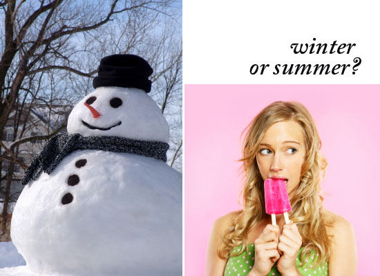 winter or summer?
