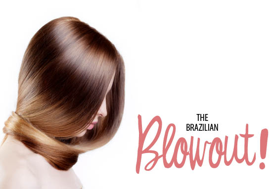 Brand New: The Brazilian Blowout is The New 12 Week Blowdry 