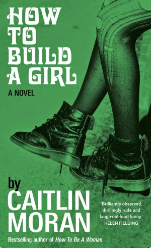 how-to-build-a-girl-caitlin-moran